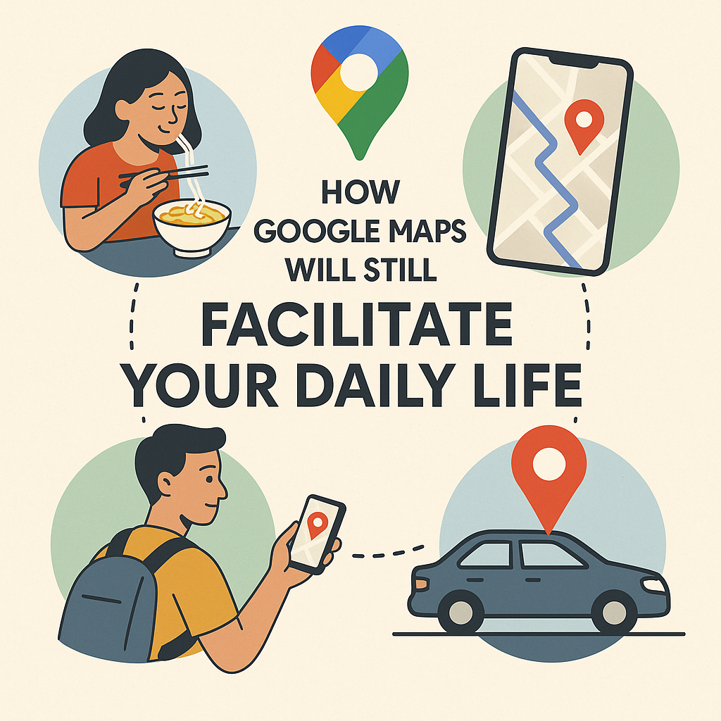 Here's how Google Maps will still facilitate your daily life