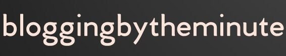 bloggingbytheminute.com