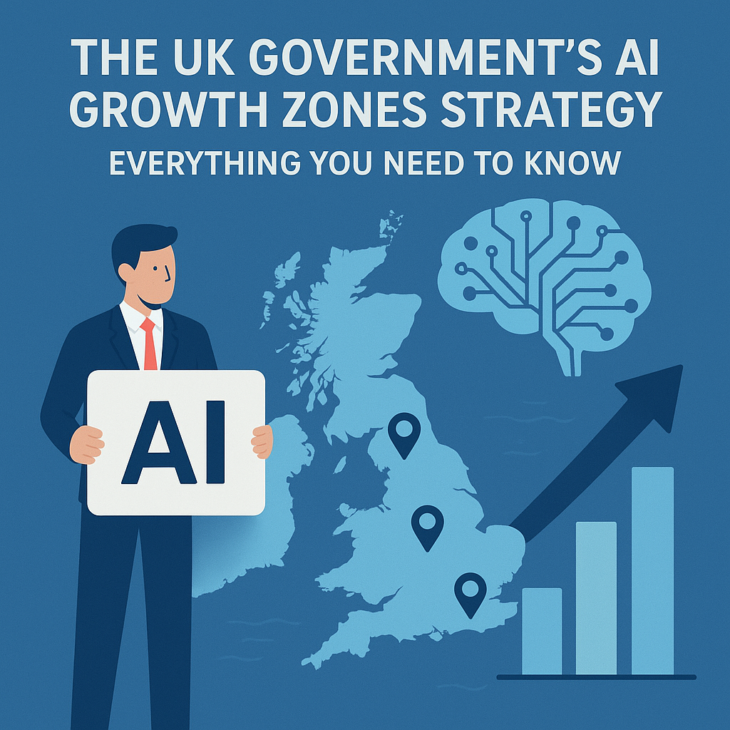 The UK government’s AI Growth Zones strategy Everything you need to know